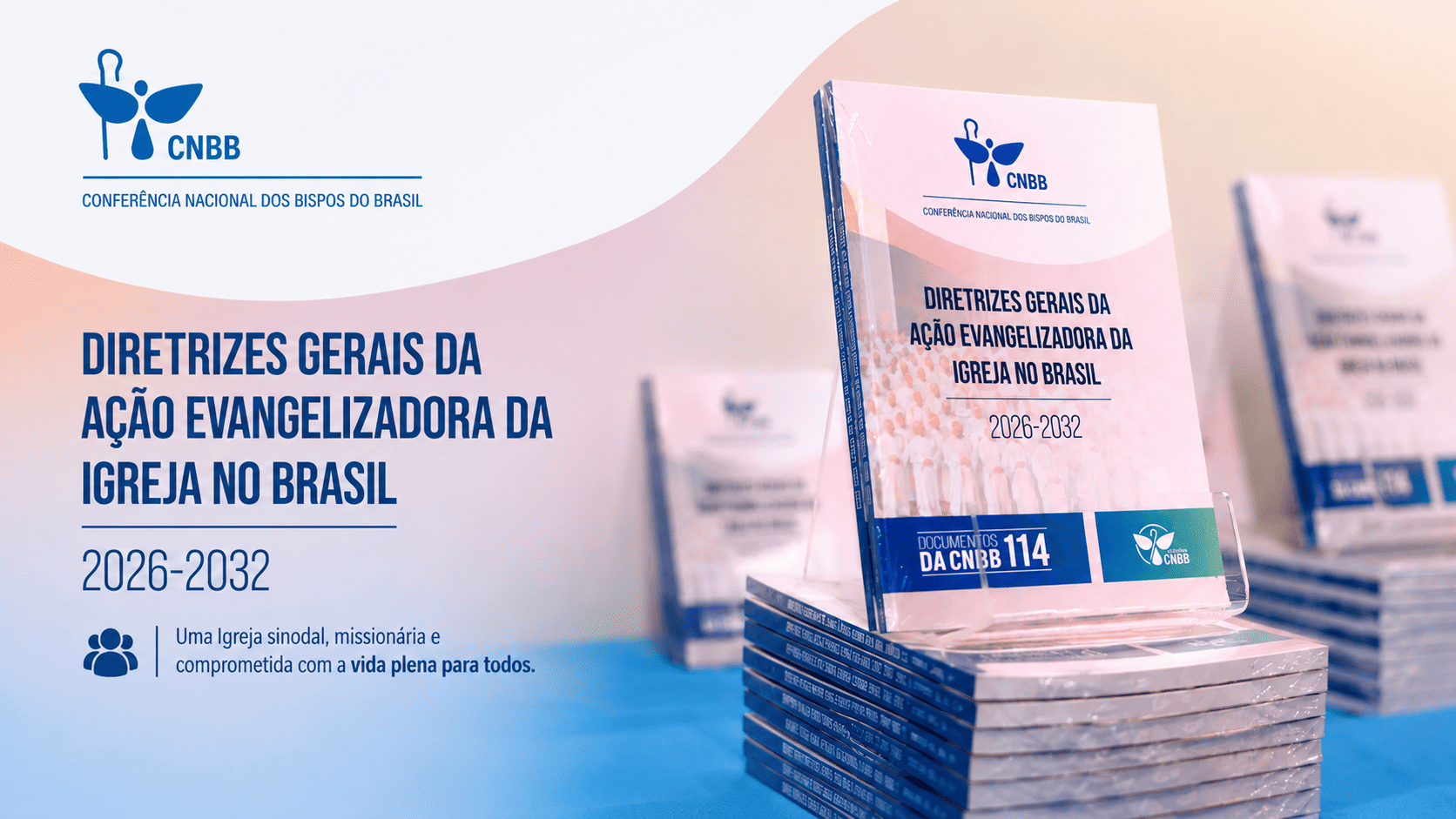 CNBB apresenta as novas Diretrizes da Ação Evangelizadora para 2026-2032