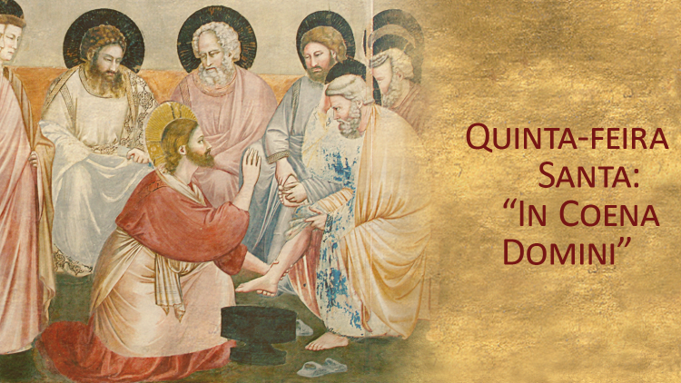 Quinta-feira Santa: a Eucaristia e o amor que se faz serviço